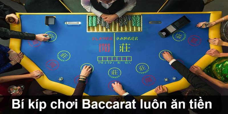bi-choi-baccarat-luon-an-tien