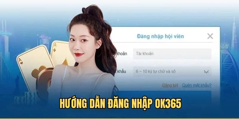 huong-dan-dang-nhap-ok365