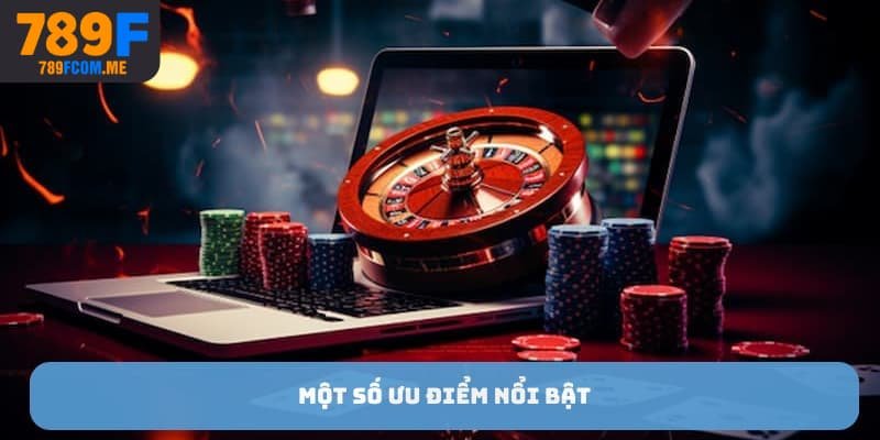 Một số ưu điểm nổi bật