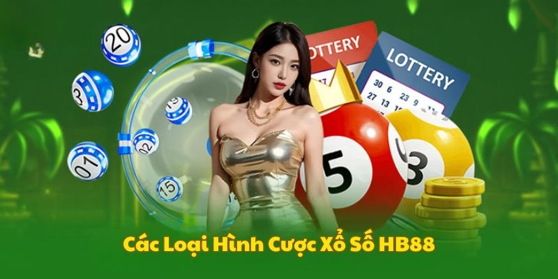 cac-loai-hinh-xo-so-hb88
