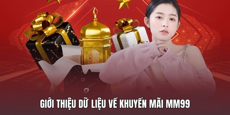 gioi-thieu-du-lieu-ve-khuyen-mai-mm99