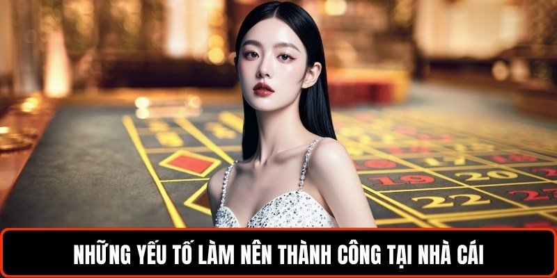 nhung-yeu-to-lam-nen-thanh-cong-tai-nha-cai